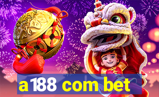 a188 com bet